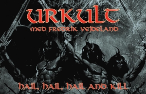 URKULT #25 ft. Fredrik Vejdeland: Hail and kill – en hyllest til Manowar